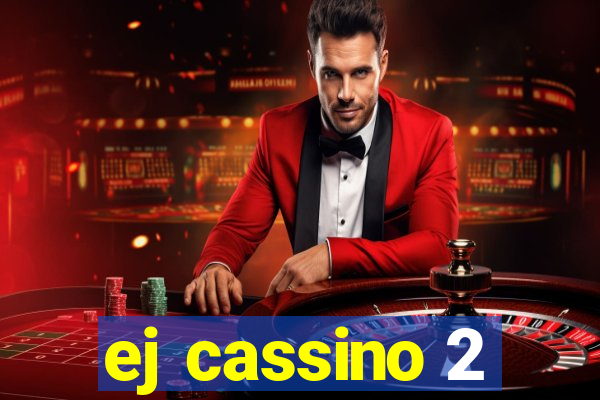 ej cassino 2